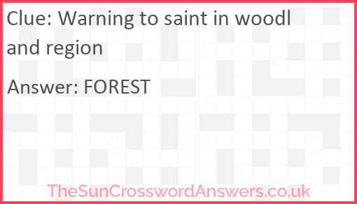 Warning to saint in woodland region Answer