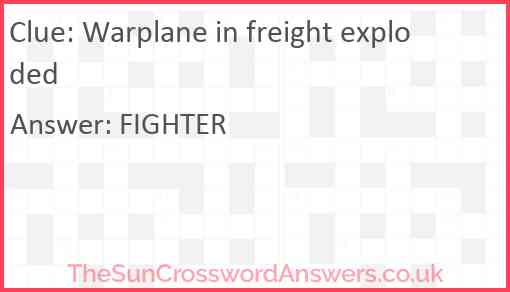 Warplane in freight exploded Answer