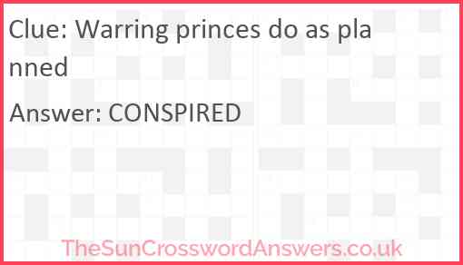 Warring princes do as planned Answer