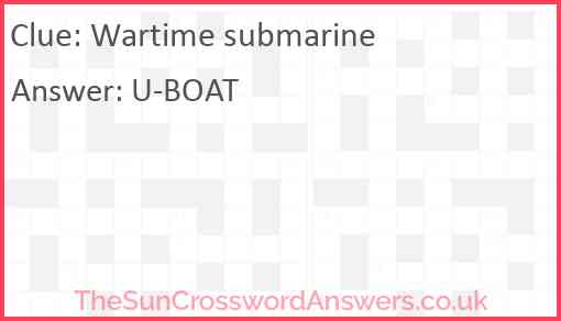 Wartime submarine crossword clue TheSunCrosswordAnswers co uk