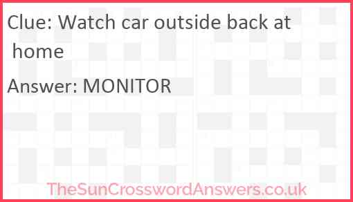 Watch car outside back at home Answer