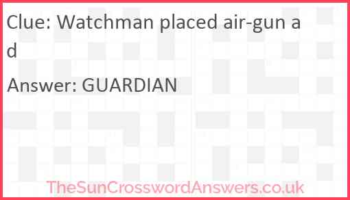 Watchman placed air-gun ad Answer