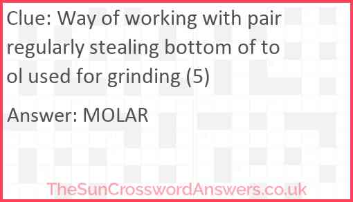 Way of working with pair regularly stealing bottom of tool used for grinding (5) Answer