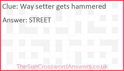 Way setter gets hammered Answer
