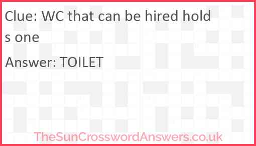 WC that can be hired holds one Answer