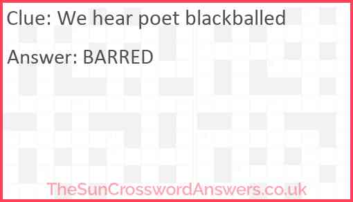 We hear poet blackballed Answer