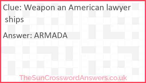 Weapon an American lawyer ships Answer