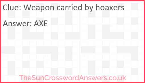 Weapon carried by hoaxers Answer