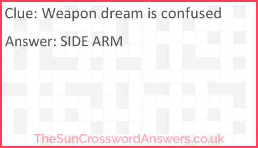 Weapon dream is confused Answer