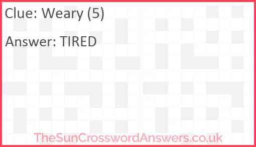 Weary (5) Answer