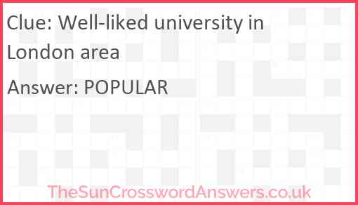 Well-liked university in London area Answer