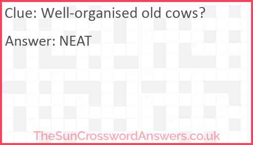 Well-organised old cows? Answer