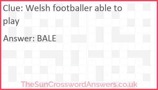 Welsh footballer able to play Answer