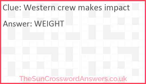 Western crew makes impact Answer