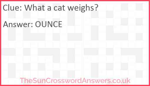 What a cat weighs? Answer