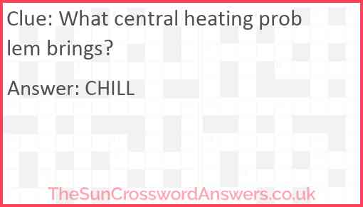 What central heating problem brings? Answer