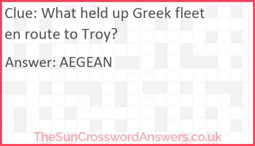 What held up Greek fleet en route to Troy? Answer