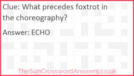 What precedes foxtrot in the choreography? Answer