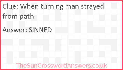 When turning man strayed from path Answer