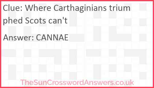 Where Carthaginians triumphed Scots can't Answer