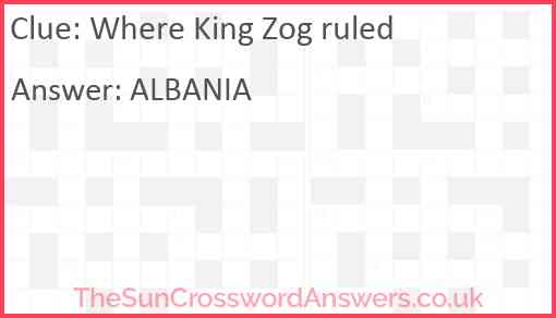 Where King Zog ruled Answer