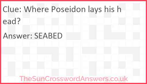 Where Poseidon lays his head? Answer