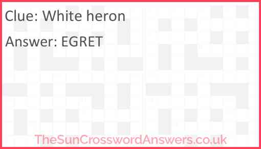 White heron crossword clue TheSunCrosswordAnswers co uk