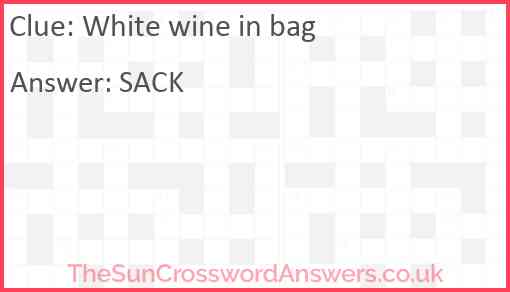 White wine in bag Answer