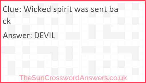 Wicked spirit was sent back Answer