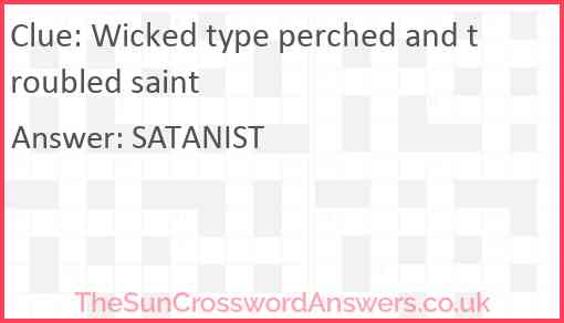 Wicked type perched and troubled saint Answer