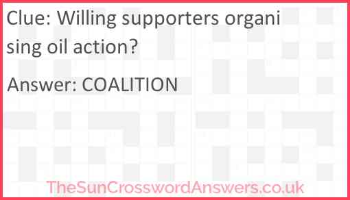 Willing supporters organising oil action? Answer