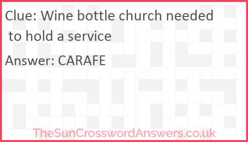 Wine bottle church needed to hold a service Answer
