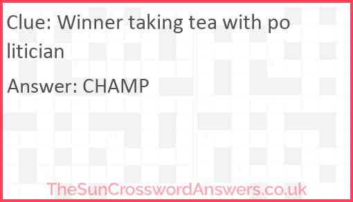 Winner taking tea with politician Answer