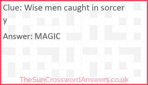 Wise men caught in sorcery Answer
