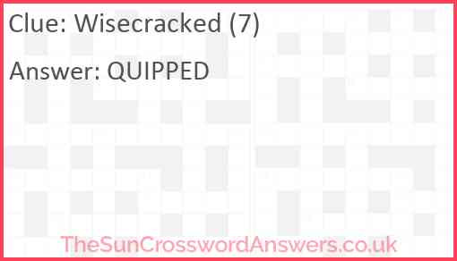 Wisecracked (7) Answer