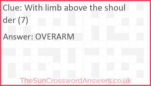 With limb above the shoulder (7) Answer