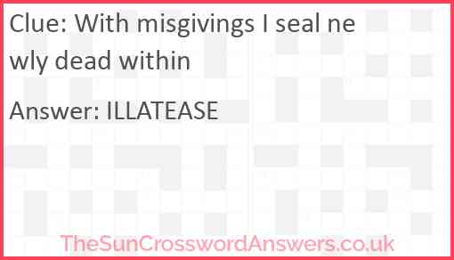 With misgivings I seal newly dead within Answer