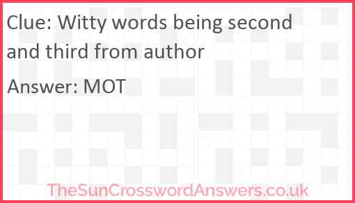 Witty words being second and third from author Answer