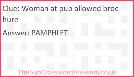 Woman at pub allowed brochure Answer