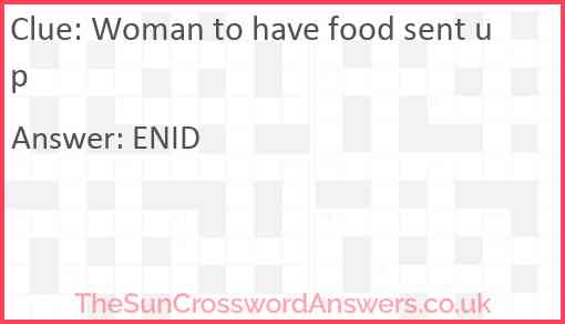 Woman to have food sent up Answer