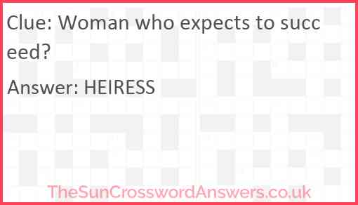 Woman who expects to succeed? Answer