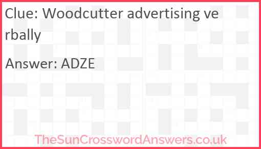 Woodcutter advertising verbally Answer