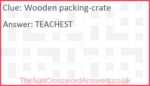 Wooden packing-crate Answer