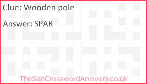 Wooden pole Answer