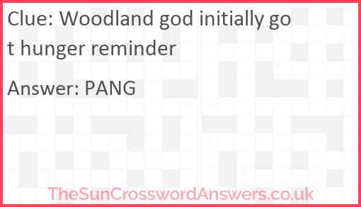 Woodland god initially got hunger reminder Answer