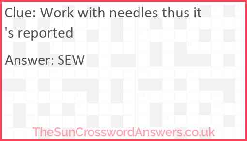 Work with needles thus it's reported Answer
