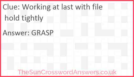 Working at last with file hold tightly Answer