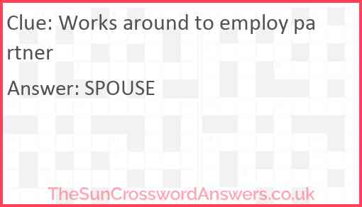 Works around to employ partner Answer