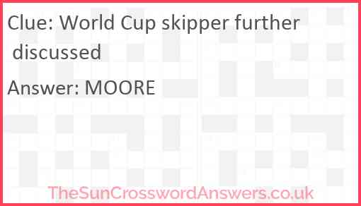 World Cup skipper further discussed Answer