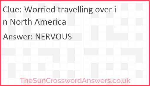 Worried travelling over in North America Answer